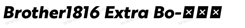 Brother1816 Extra Bo字体转换 Brother1816 Extra Bo字体转换